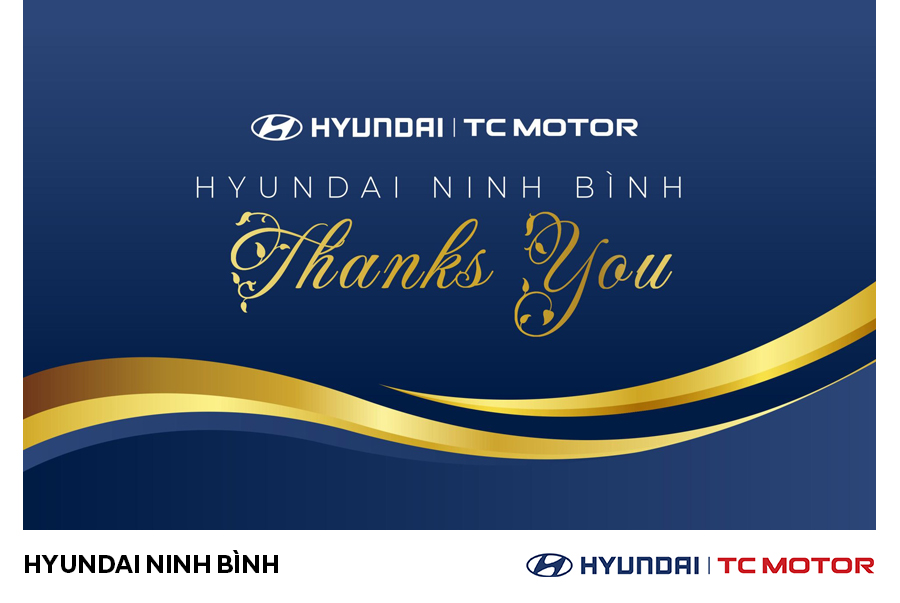 LỜI CẢM ƠN - Hyundai Ninh Bình - Đồng hành và gắn kết